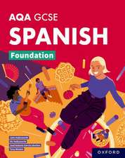 AQA GCSE Spanish Foundation: AQA Approved GCSE Spanish Foundation Student Book