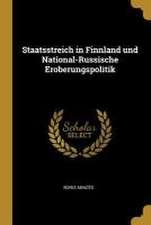 Staatsstreich in Finnland und National-Russische Eroberungspolitik