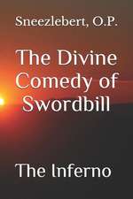 The Divine Comedy of Swordbill: The Inferno