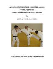 KARATE MULTIPLE STRIKE TECHNIQUES FOR SELF-DEFENSE