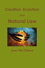 Creation, Evolution and Natural Law