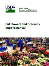 Cut Flowers and Greenery Import Manual