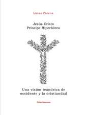 Jesús Cristo Príncipe Hiperbóreo