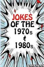 Jokes of the 1970s & 1980s