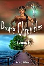 Drome Chronicles, Volume I