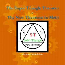 The Super Triangle Theorem - The New Theorems in Math