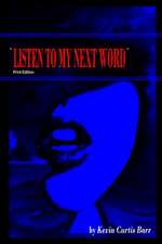 " Listen to My Next Word " Print Edition