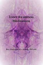 Inner Awareness Meditations