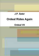 Ordeal Rides Again