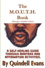 The M.O.U.T.H. Book Messages of Uplift to Heal