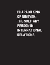 Pharaoh King of Nineveh