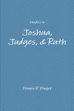 Studies in Joshua, Judges, & Ruth