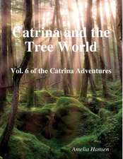 Catrina and the Tree World