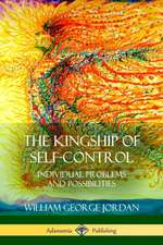 The Kingship of Self-Control