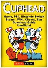 Cuphead Game, PS4, Nintendo Switch, Steam, Wiki, Cheats, Tips, Download Guide Unofficial