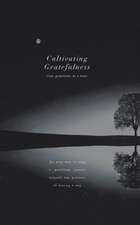 Cultivating Gratefulness Journal