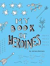 My Book of Heroines