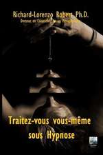 Traitez-Vous Vous-M'Me Sous Hypnose