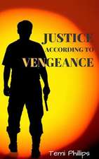 Justice According to Vengeance