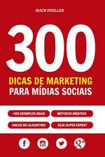 300 Dicas de Marketing Para Midias Sociais