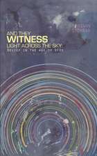 And They Witness Light Across the Sky (Softcover Edition)