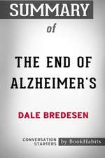 Summary of The End of Alzheimer's by Dale Bredesen