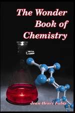 The Wonder Book of Chemistry