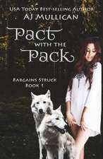 Pact with the Pack: Bargains Struck Book 1