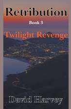 Retribution Book 3 - Twilight Revenge