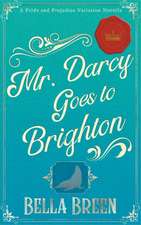 Mr. Darcy Goes to Brighton