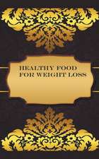 Healthy Food for Weight Loss