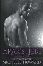 Arak's Liebe
