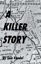 A Killer Story