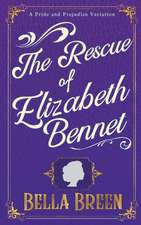 The Rescue of Elizabeth Bennet