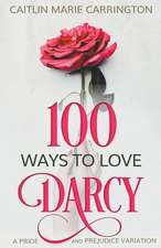 100 Ways to Love Darcy