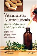 Vitamins as Nutraceuticals – Recent Advances and Applications