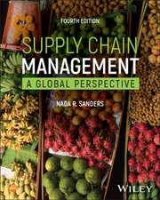 Supply Chain Management: A Global Perspective, Fou rth Edition