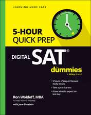 Digital SAT 5–Hour Quick Prep For Dummies