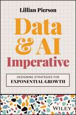 The Data & AI Imperative – Designing Strategies for Exponential Growth