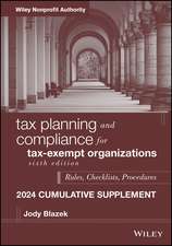 Tax Planning and Compliance for Tax–Exempt Organiz ations, sixth Edition, 2024 Cumulative Supplement