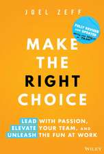 Make the Right Choice