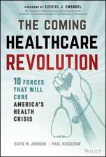 The Coming Healthcare Revolution