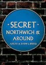 Secret Northwich & Around