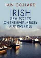 Irish Sea Ports on the River Mersey and River Dee