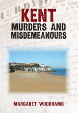 Kent Murders and Misdemeanours