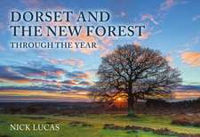 Dorset and the New Forest Through the Year