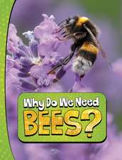 Murray, L: Why Do We Need Bees?