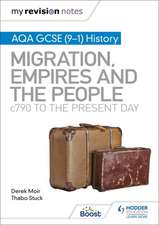 My Revision Notes: AQA GCSE (9-1) History: Migration, empires and the people: c790 to the present day