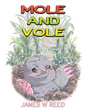 Mole and Vole