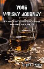 Swinney, S: Your Whisky Journey